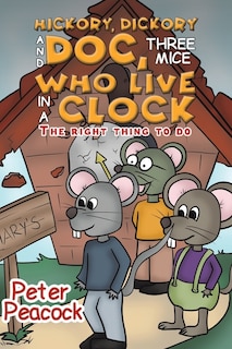 Couverture_Hickory, Dickory and Doc, Three Mice Who Live in a Clock