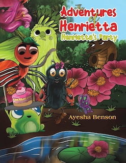 Front cover_The Adventures Of Henrietta - Henrietta's Party