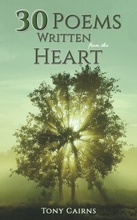 Front cover_30 Poems Written From the Heart