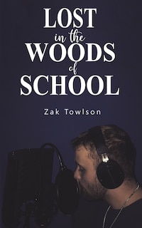Front cover_Lost in the Woods of School