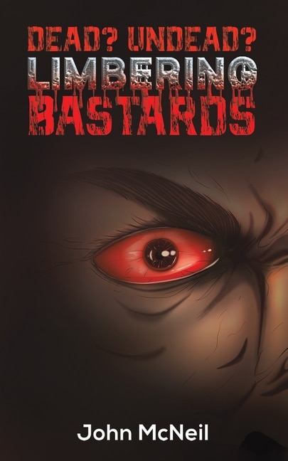 Couverture_Dead? Undead? Limbering Bastards