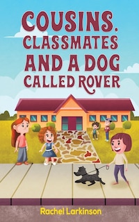 Couverture_Cousins, Classmates and a Dog Called Rover