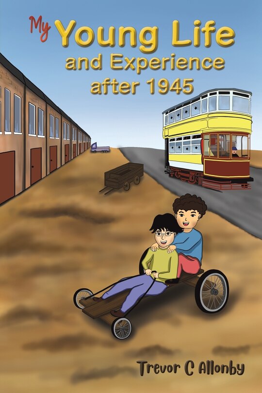 Front cover_My Young Life and Experience after 1945