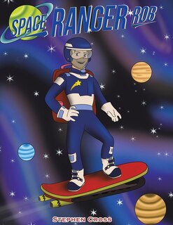 Front cover_Space Ranger Rob
