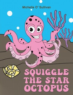 Front cover_Squiggle the Star Octopus