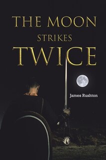 Front cover_The Moon Strikes Twice