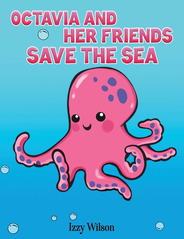 Front cover_Octavia And Her Friends Save The Sea