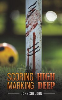 Front cover_Scoring High Marking Deep