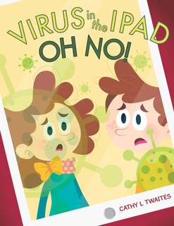 Couverture_Virus in the iPad, Oh No!