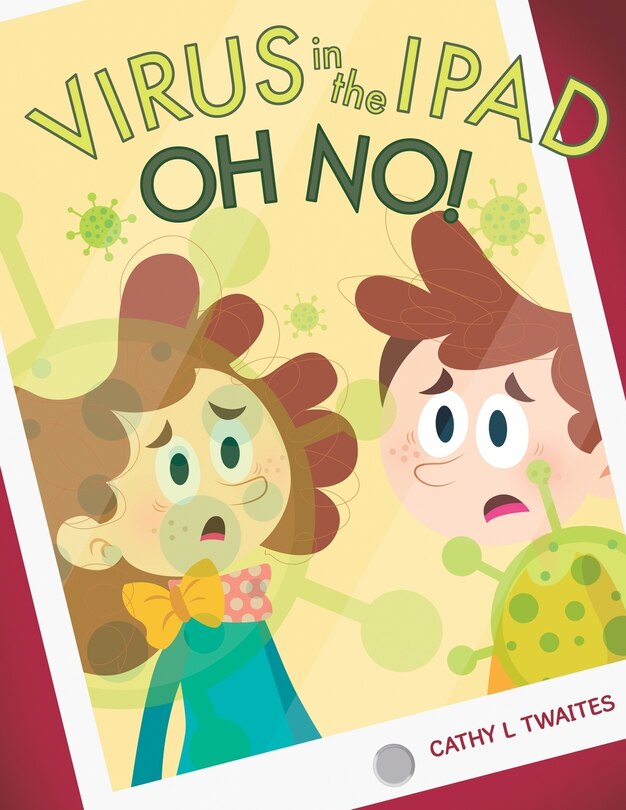Couverture_Virus in the iPad, Oh No!