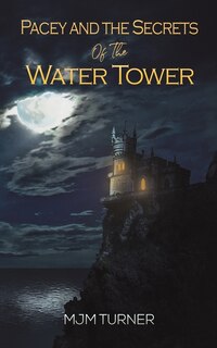 Couverture_Pacey and the Secrets of the Water Tower