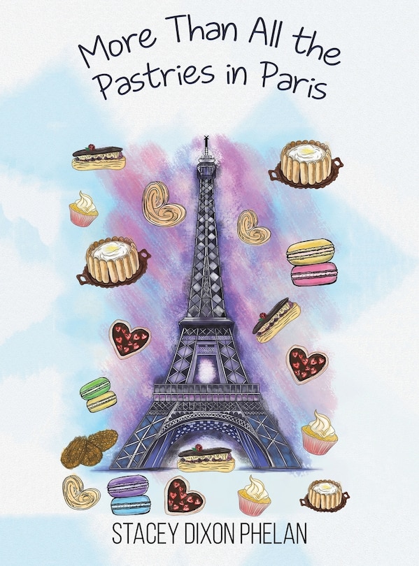 Front cover_More Than All the Pastries in Paris