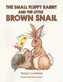 Front cover_The Small Fluffy Rabbit and the Little Brown Snail