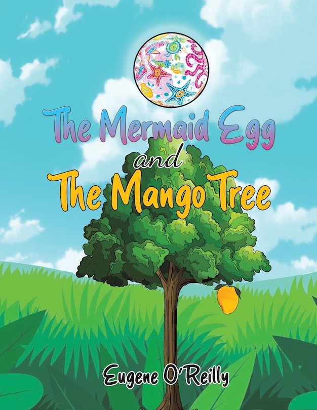 Couverture_The Mermaid Egg and The Mango Tree