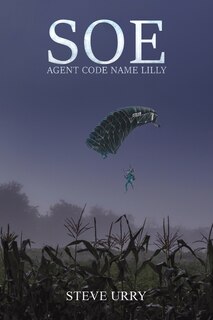 Front cover_SOE Agent Code Name LILLY