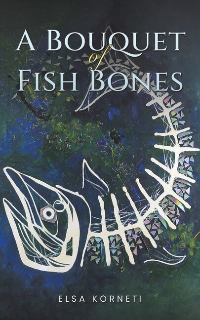 Front cover_A Bouquet of Fish Bones