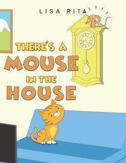 Front cover_There's a Mouse in the House