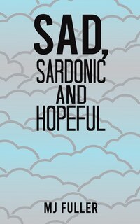Couverture_Sad, Sardonic and Hopeful
