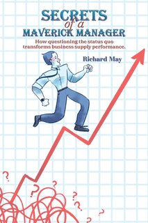 Front cover_Secrets of a Maverick Manager