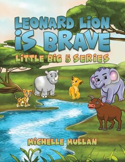 Front cover_Leonard Lion is Brave