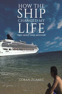 Front cover_How The Ship Changed My Life
