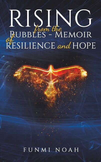 Front cover_Rising from the Rubbles - Memoir of Resilience and Hope