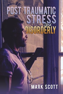 Front cover_Post Traumatic Stress And Disorderly