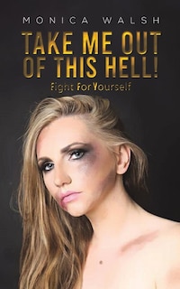 Front cover_Take Me Out Of This Hell!