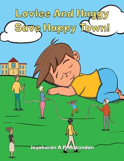 Front cover_Lovlee And Huggy Save Happy Town!