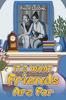 Couverture_It's What Friends Are For