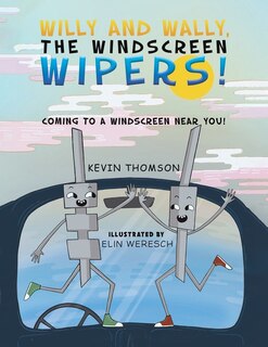 Couverture_Willy and Wally, the Windscreen Wipers!