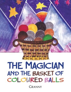 Front cover_The Magician and the Basket of Coloured Balls