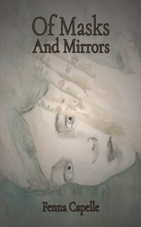 Front cover_Of Masks And Mirrors