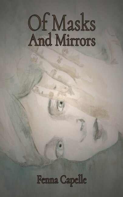 Front cover_Of Masks And Mirrors