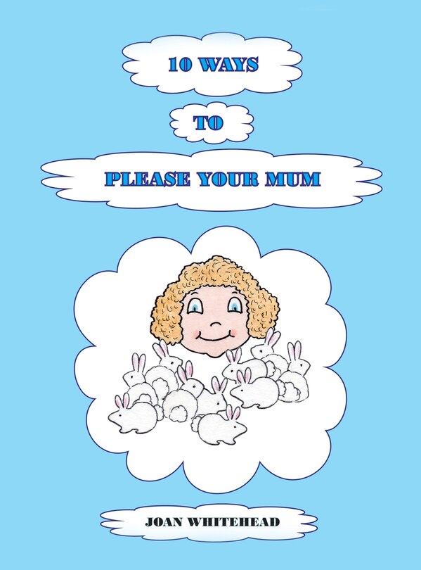 Front cover_10 Ways to Please Your Mum