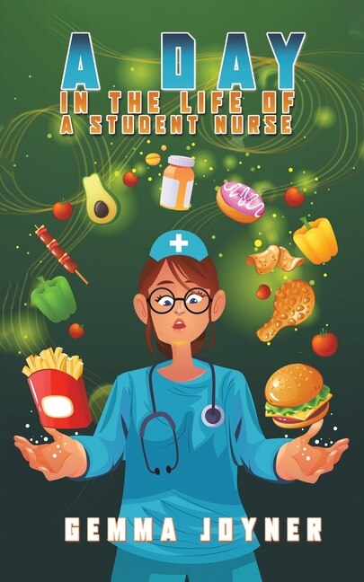 Front cover_A Day in the Life of a Student Nurse