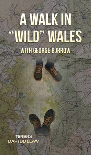 Front cover_A Walk in Wild Wales with George Borrow