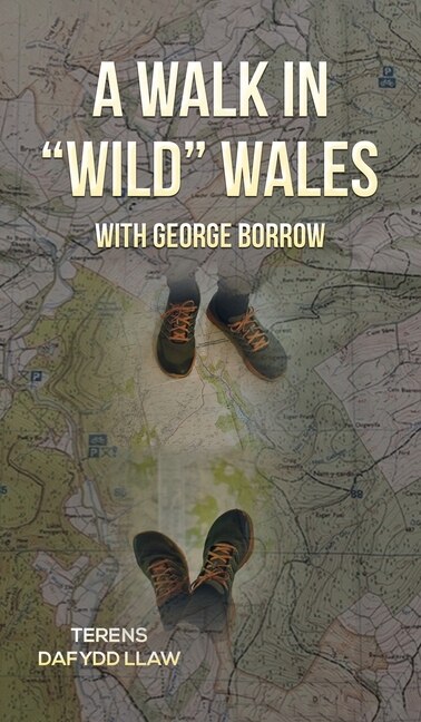 Front cover_A Walk in Wild Wales with George Borrow