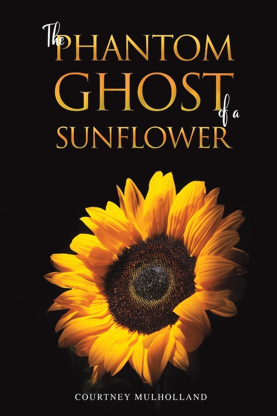 Front cover_The Phantom Ghost of a Sunflower