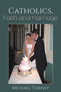 Front cover_Catholics, Faith and Marriage