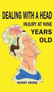Front cover_Dealing with a Head injury at Nine Years Old