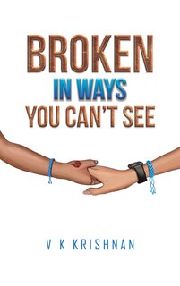 Front cover_Broken in Ways You Can't See
