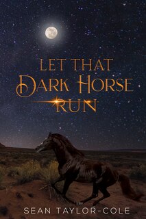 Front cover_Let That Dark Horse Run