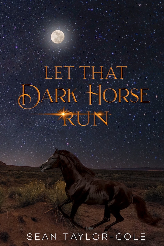 Front cover_Let That Dark Horse Run