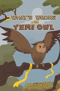 Couverture_What's Wrong with Yemi Owl