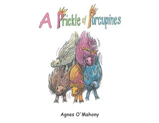 Front cover_A Prickle of Porcupines