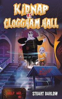 Kidnap at Cloggham Hall