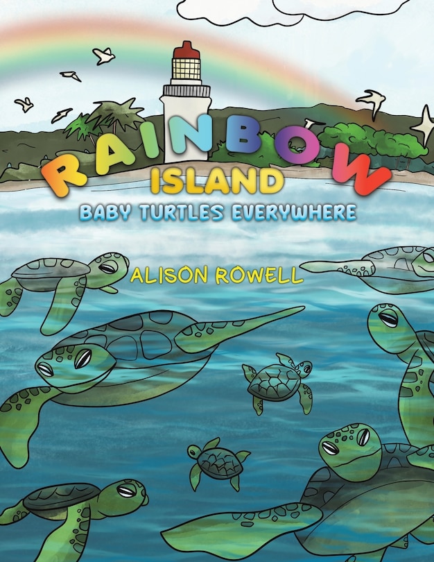 Front cover_Rainbow Island - Baby Turtles Everywhere
