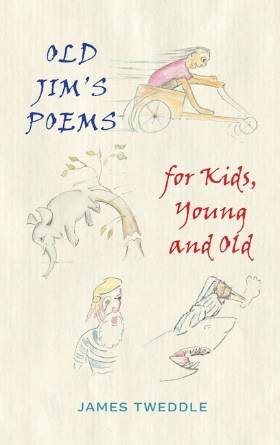 Couverture_Old Jim's Poems for Kids, Young and Old
