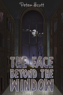 Front cover_The Face Beyond the Window